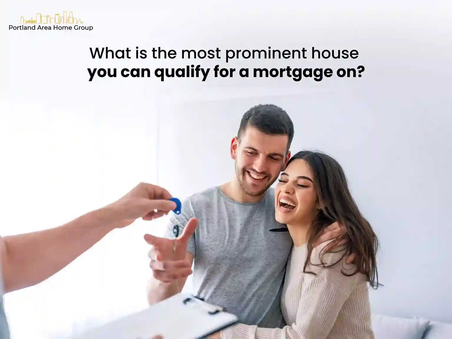 What is the most prominent house you can qualify for a mortgage on