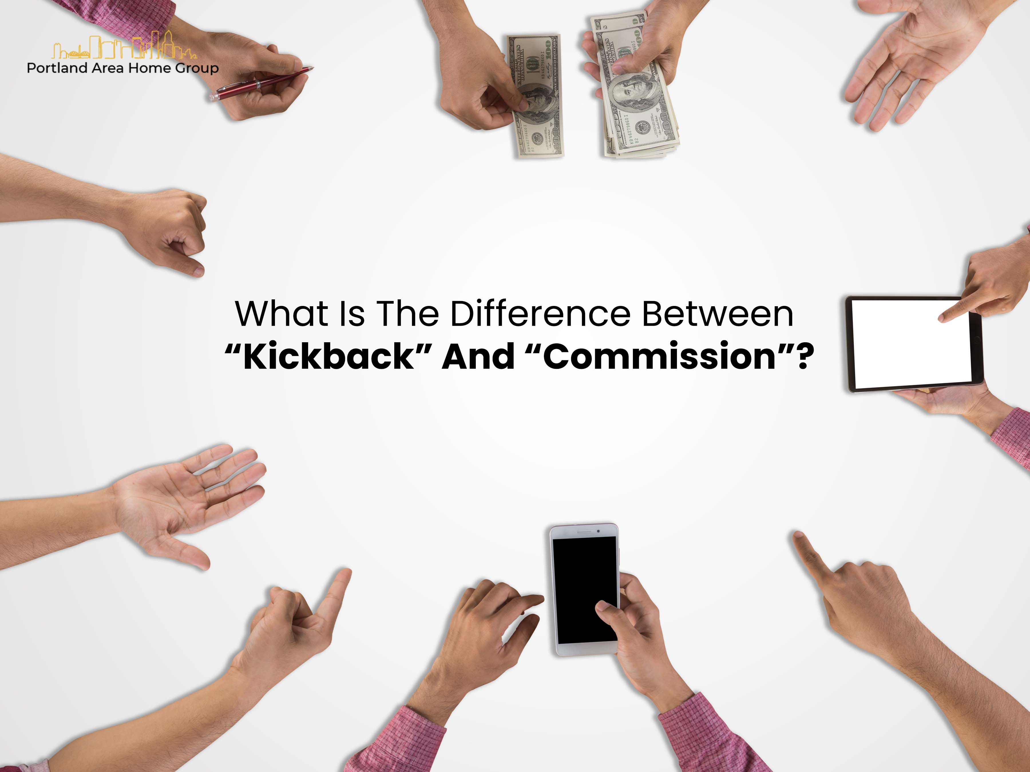 What Is The Difference Between “Kickback” And “Commission”?