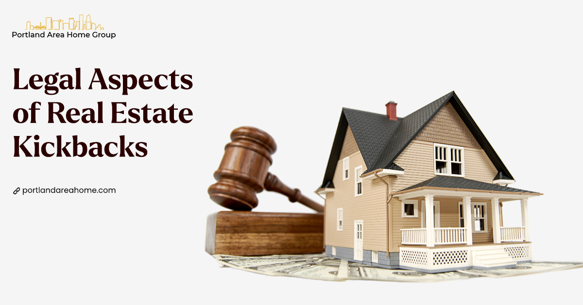 Legal Aspects of Real Estate Kickbacks